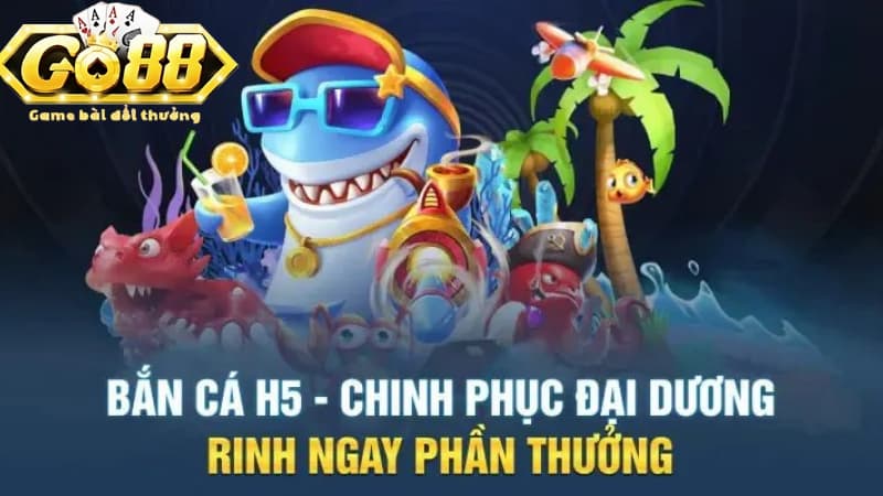 Những mẹo cược chơi bắn cá H5 hiệu quả